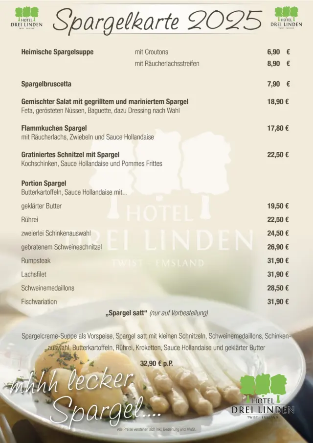 🌱🥂 Spargelzeit im Hotel Drei Linden! 🌱🍽️

Endlich ist sie da – unsere Spargelkarte 2025! 😍
Ob klassisch mit Butter & Sauce Hollandaise, 🧈🥔
als Suppe 🥣, Bruschetta 🇮🇹 oder auf dem Flammkuchen 🍕 –
bei uns dreht sich alles um das königliche Gemüse! 👑🌿

✨ Highlights: • Heimische Spargelsuppe mit Croutons oder Räucherlachsstreifen 🥣🐟
• Flammkuchen mit Spargel, Zwiebeln & Sauce Hollandaise 🧅
• Gratiniertes Schnitzel mit Spargel & Pommes 🐖🍟
• Verschiedene Spargelvariationen mit Fleisch, Fisch oder Rührei 🥩🐟🍳
• Und natürlich: 👉 „Spargel satt“ – nur auf Vorbestellung! 🍽️😋

Kommt vorbei und genießt die Saison mit uns! 🌞💚
📍 Twist – Emsland
📞 Tischreservierung unter: 0 59 36 - 92 33 99 0

Mhh lecker Spargel... 🤤💚
#spargelzeit #HoteldreiLinden #twist #genussmomente #spargelLiebe